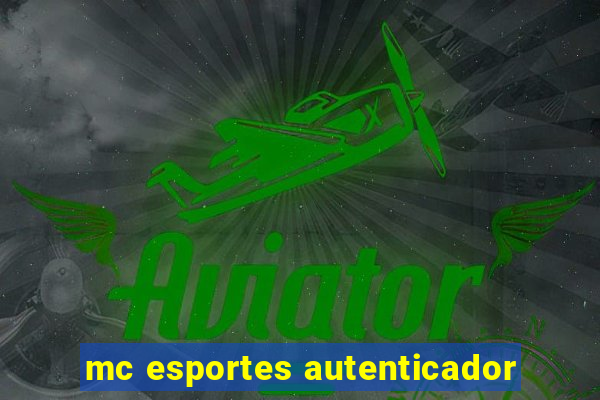 mc esportes autenticador